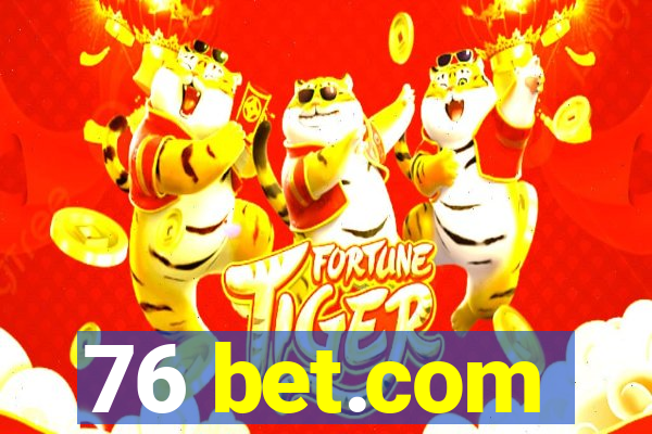 76 bet.com